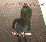 Thumb for wouldntlie.jpg (89 
KB)