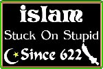 Thumb for islam_stuck_on_stupid_since_622_sticker.jpg (28 
KB)